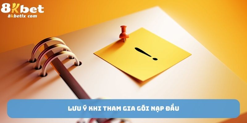 Lưu ý khi tham gia khuyến mãi gói nạp đầu