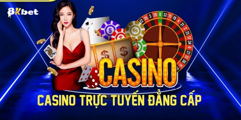 Casino trực tuyến 8kbet